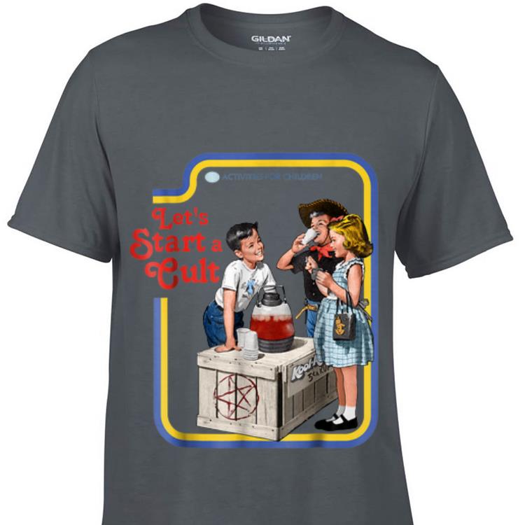 Top Activities For Children Let's Start A Cult shirt