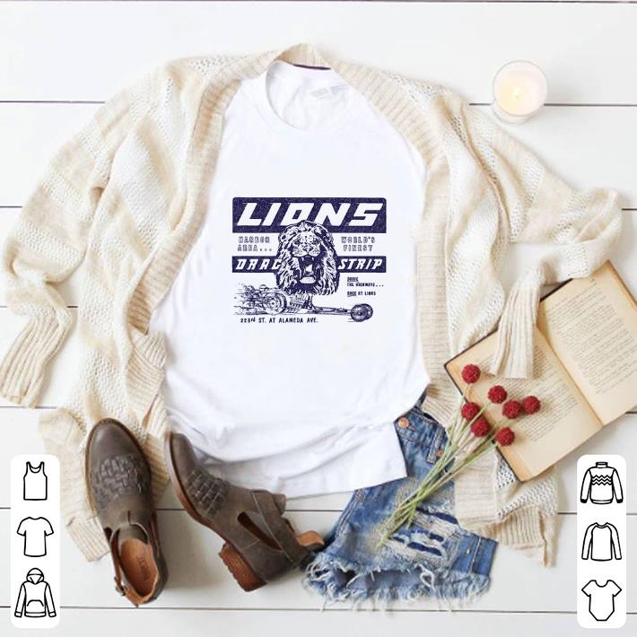 Nice Lions harbor area world's finest drag strip drive the highways shirt