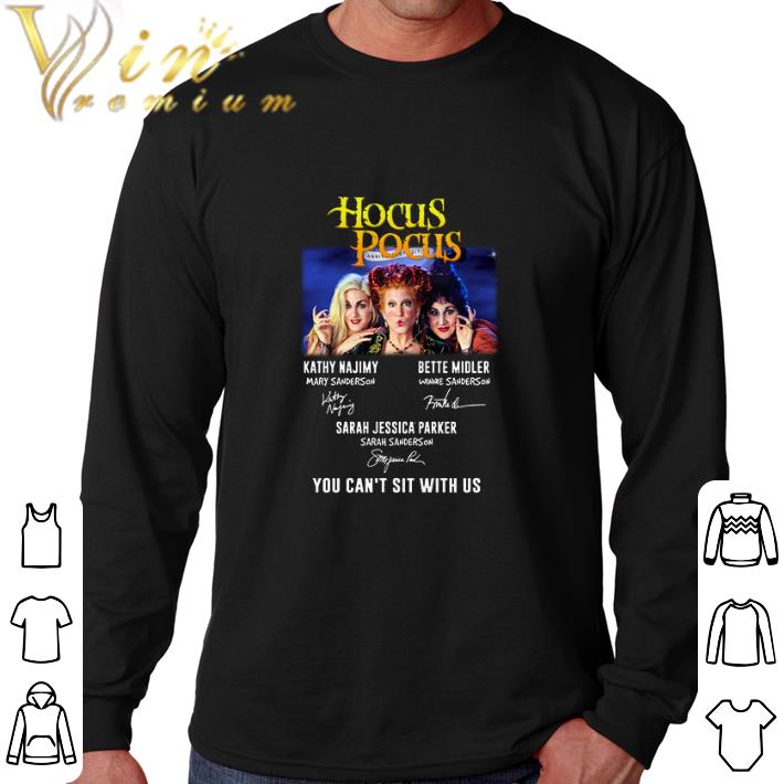 Pretty Hocus Pocus Anniversary edition signatures you can’t sit with us shirt