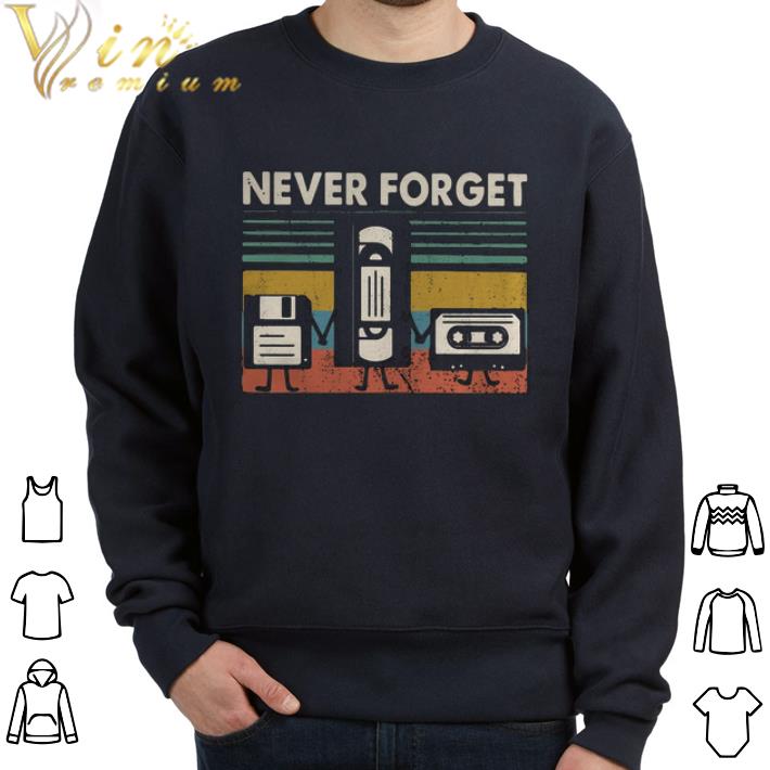 Pretty Never Forget Floppy Disk VHS Cassette Tape vintage shirt 7 Pretty Never Forget Floppy Disk VHS Cassette Tape vintage shirt
