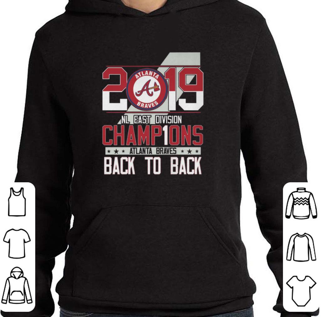 Awesome 2019 NL East Division Champions Atlanta Braves back to back shirt