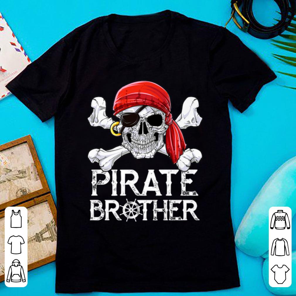 Awesome Pirate Brother Jolly Roger Flag Skull & Crossbones shirt