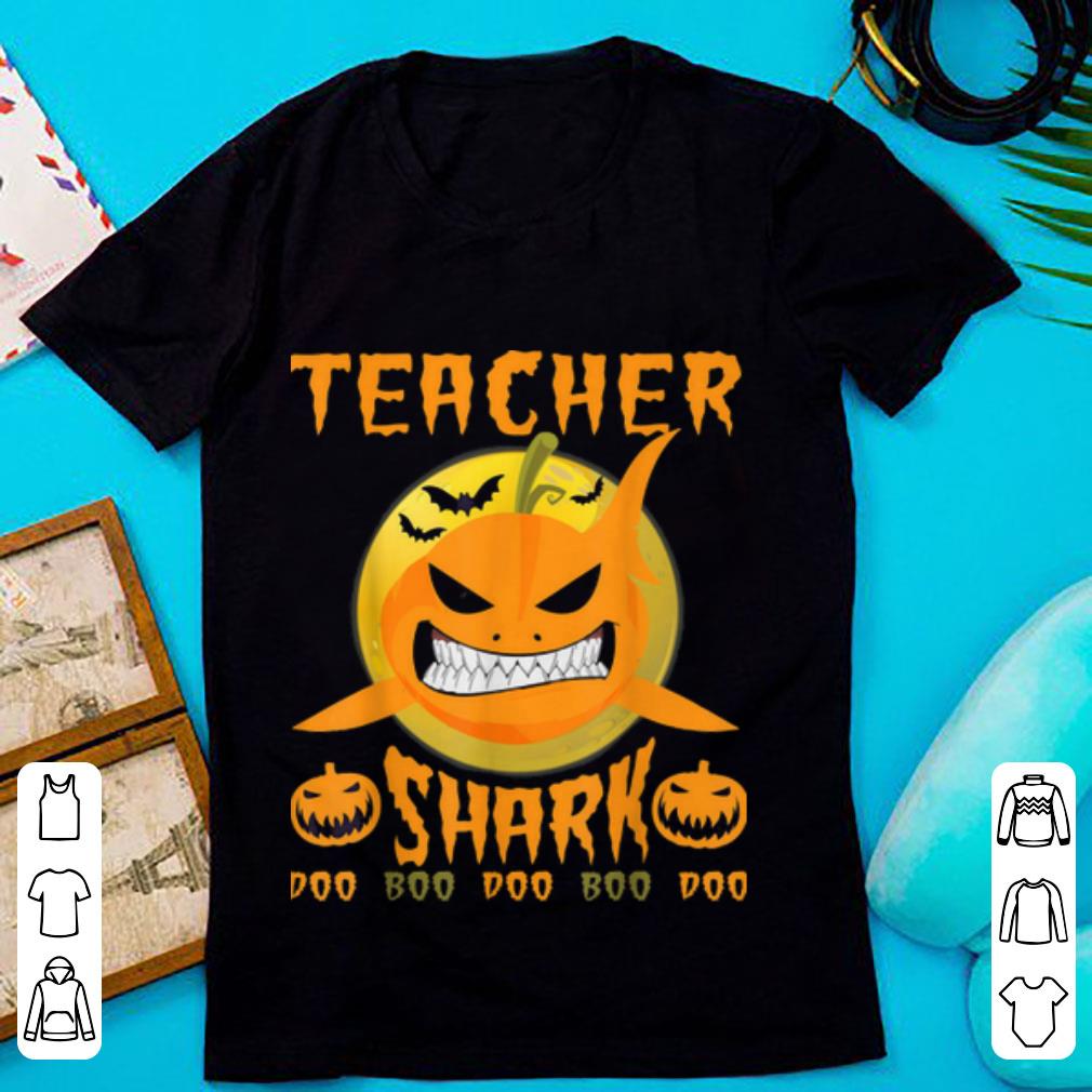 Awesome Teacher Halloween Teacher Shark Doo Boo Boo shirt
