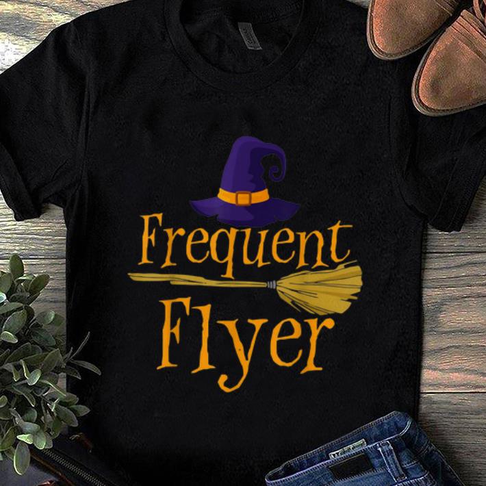 Hot Frequent Flyer Witch Halloween Costume shirt