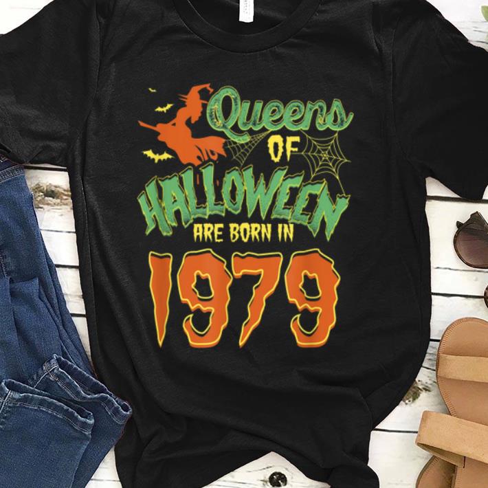 Official Queens Of Halloween Are Born In 1979 40th Birthday Womens shirt
