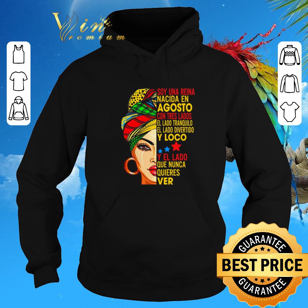 Original Soy una reina nacida en agosto con tres lados el lado tranquilo shirt sweater