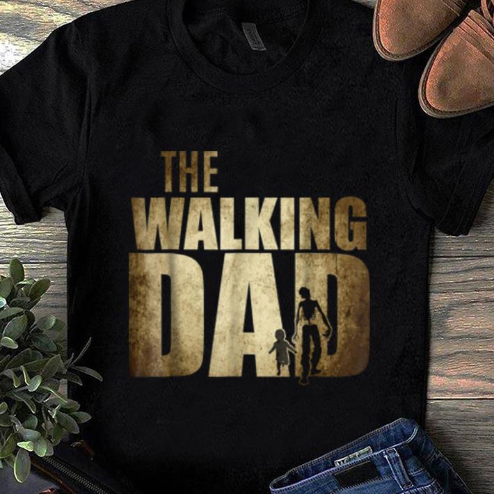 Original The Walking Dad - Funny Halloween For Men shirt