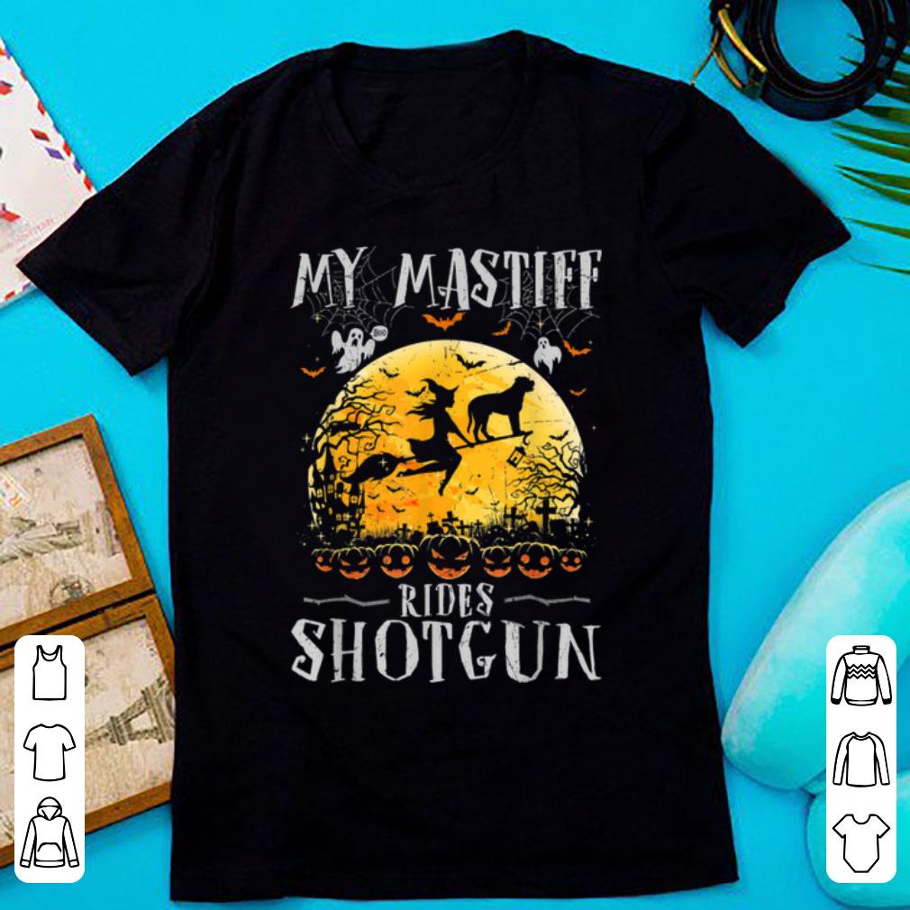 Premium My Mastiff Rides Shotgun Halloween Gift For Dog Lover shirt