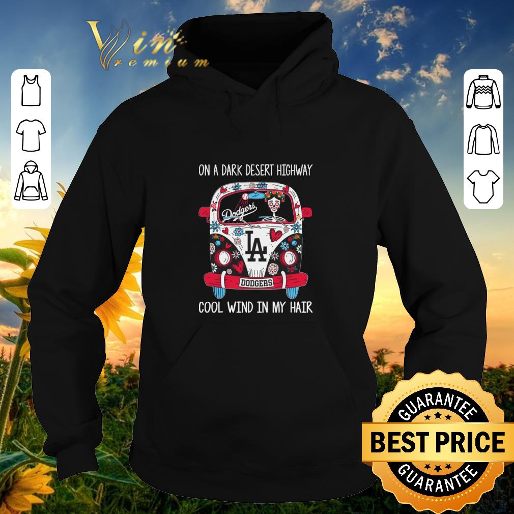 Top LA Dodgers On a dark desert highway cool wind in my hair shirt sweater