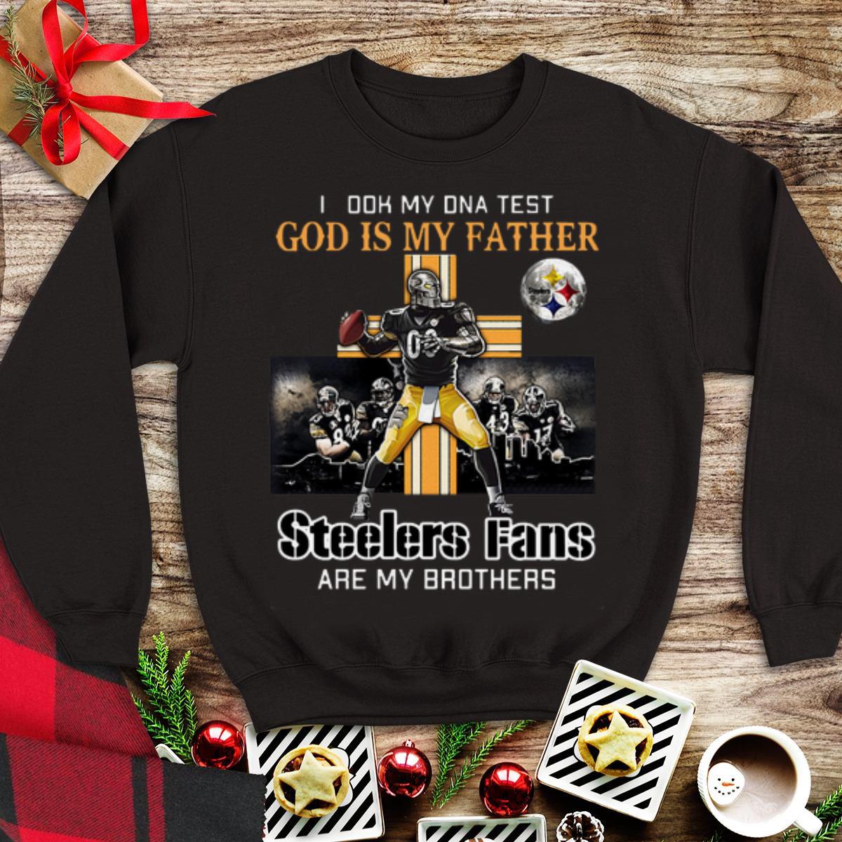 Awesome I Took My DNA Test God Is My Father Steelers Fans Are My Brothers shirt