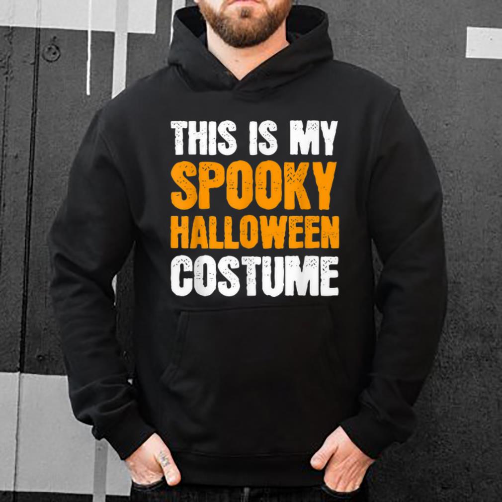 Awesome This is my Spooky Halloween Costume Funny Lazy Simple Men shirt