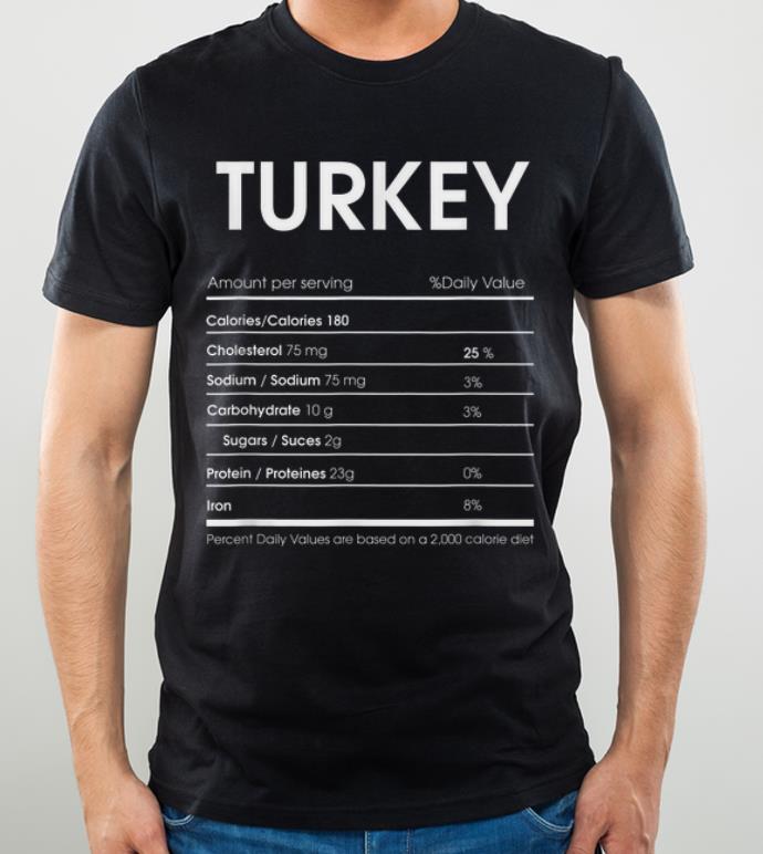 Awesome Turkey Costume Funny Christmas Food Nutrition Facts shirt