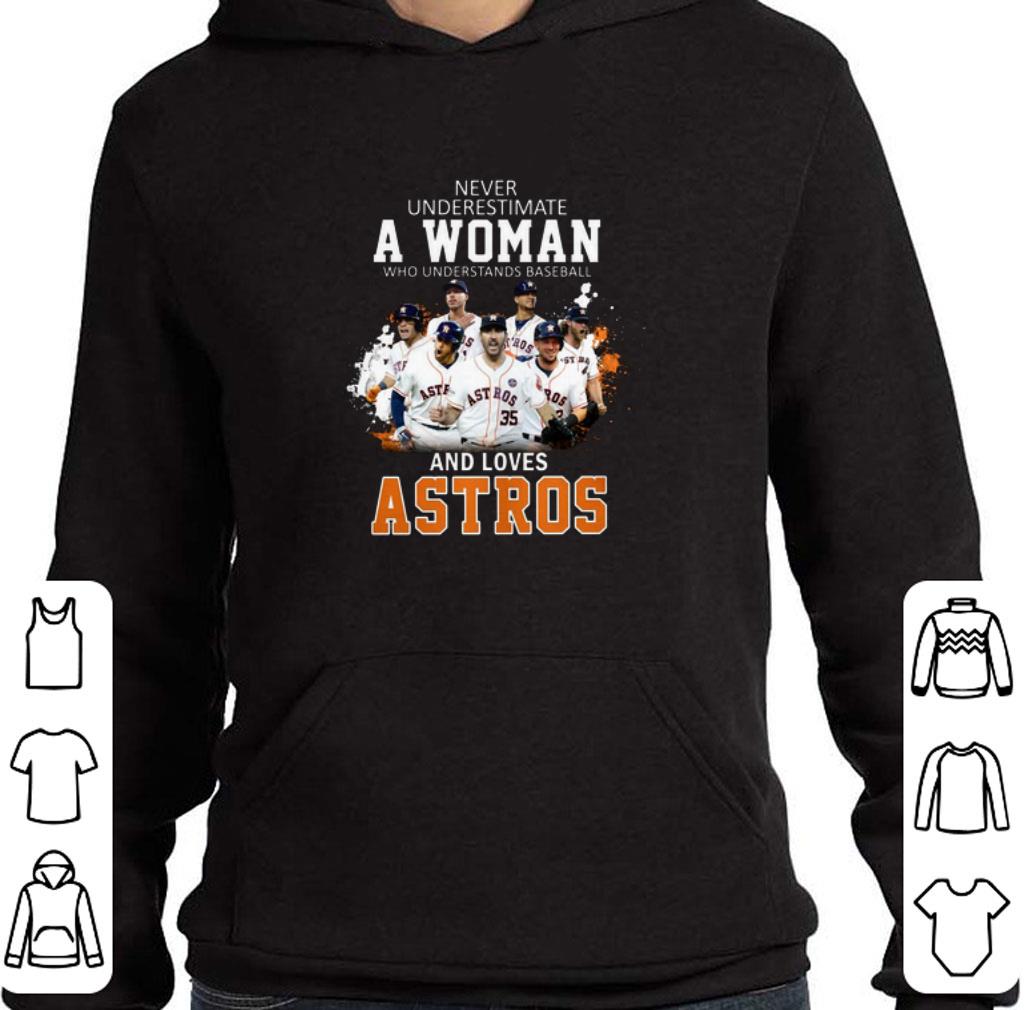 Funny Never underestimate a woman who understands baseball Astros shirt