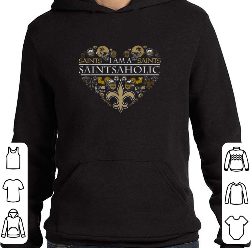 Original New Orleans Saints i am a Saints Saintsaholic shirt