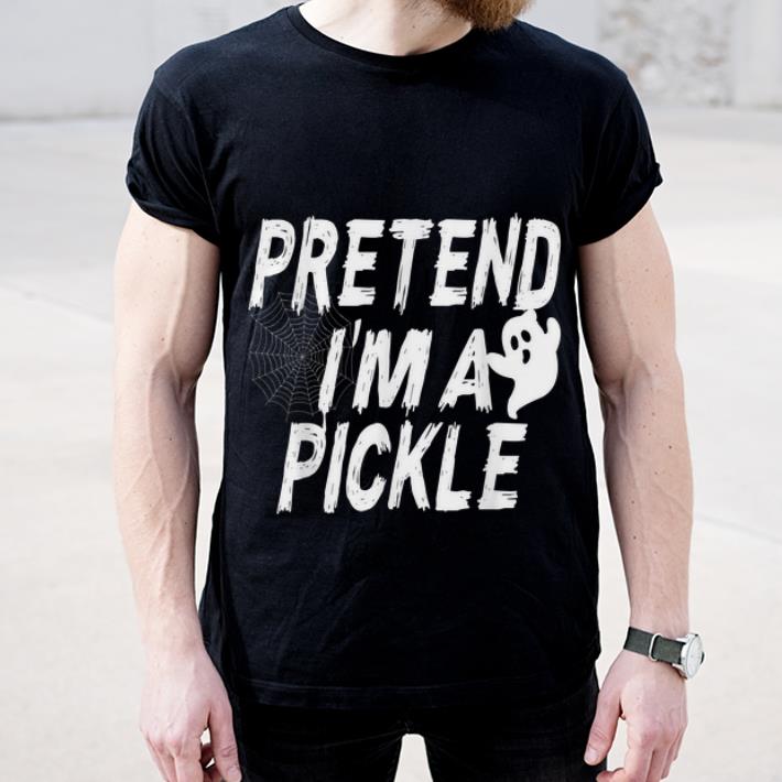 Original Pretend I'm A Pickle Ghost Halloween Costume Party shirt