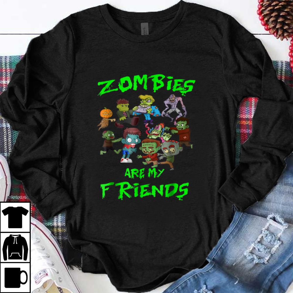Original Zombies Are My Friends Halloween shirt
