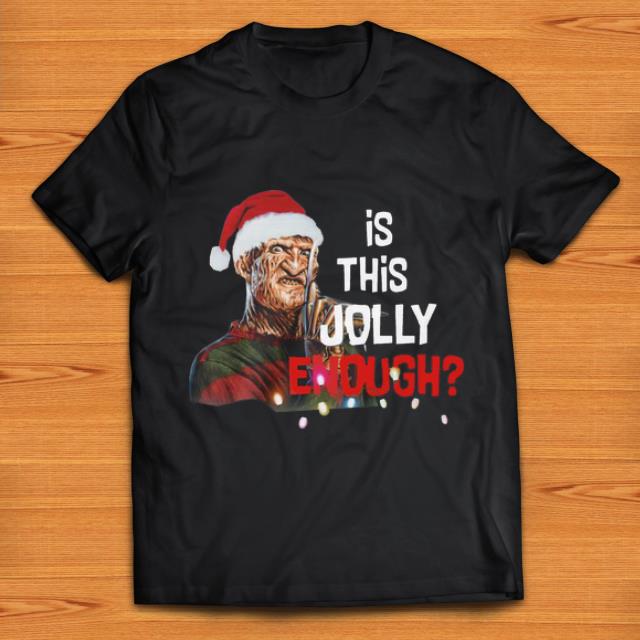 Top Is This Jolly Enough Santa Freddy Krueger Christmas shirt Top Is This Jolly Enough Santa Freddy Krueger Christmas shirt