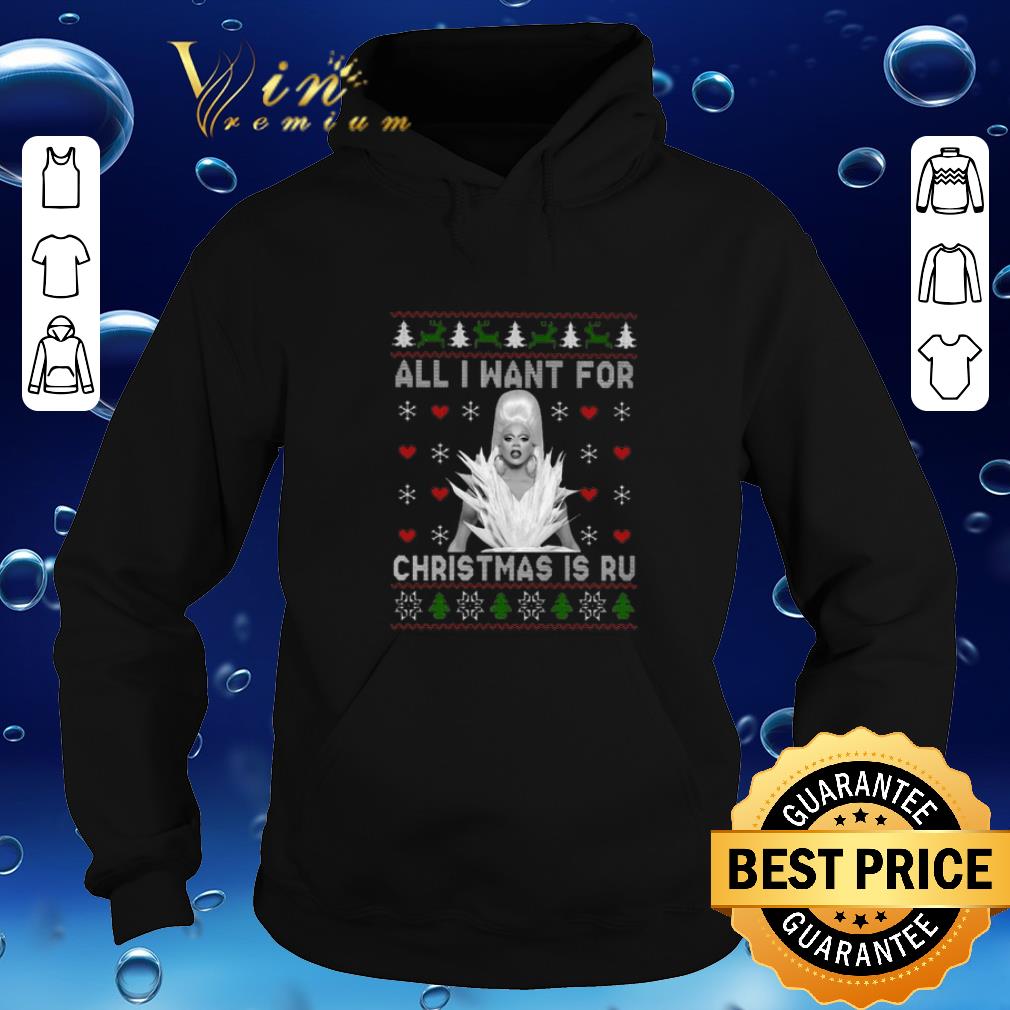 Official Rupaul all i want for Christmas is ru shirt sweater