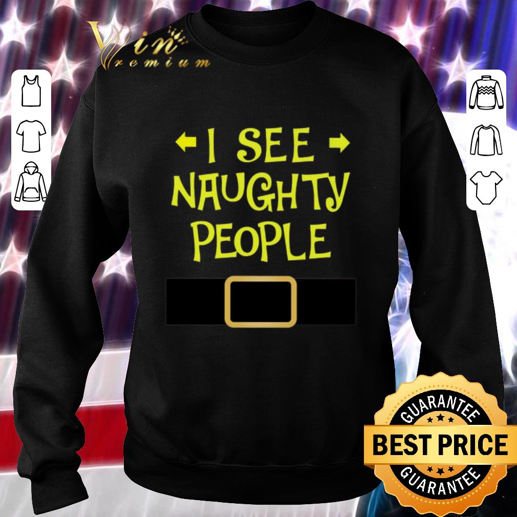 Original I see naughty people shirt