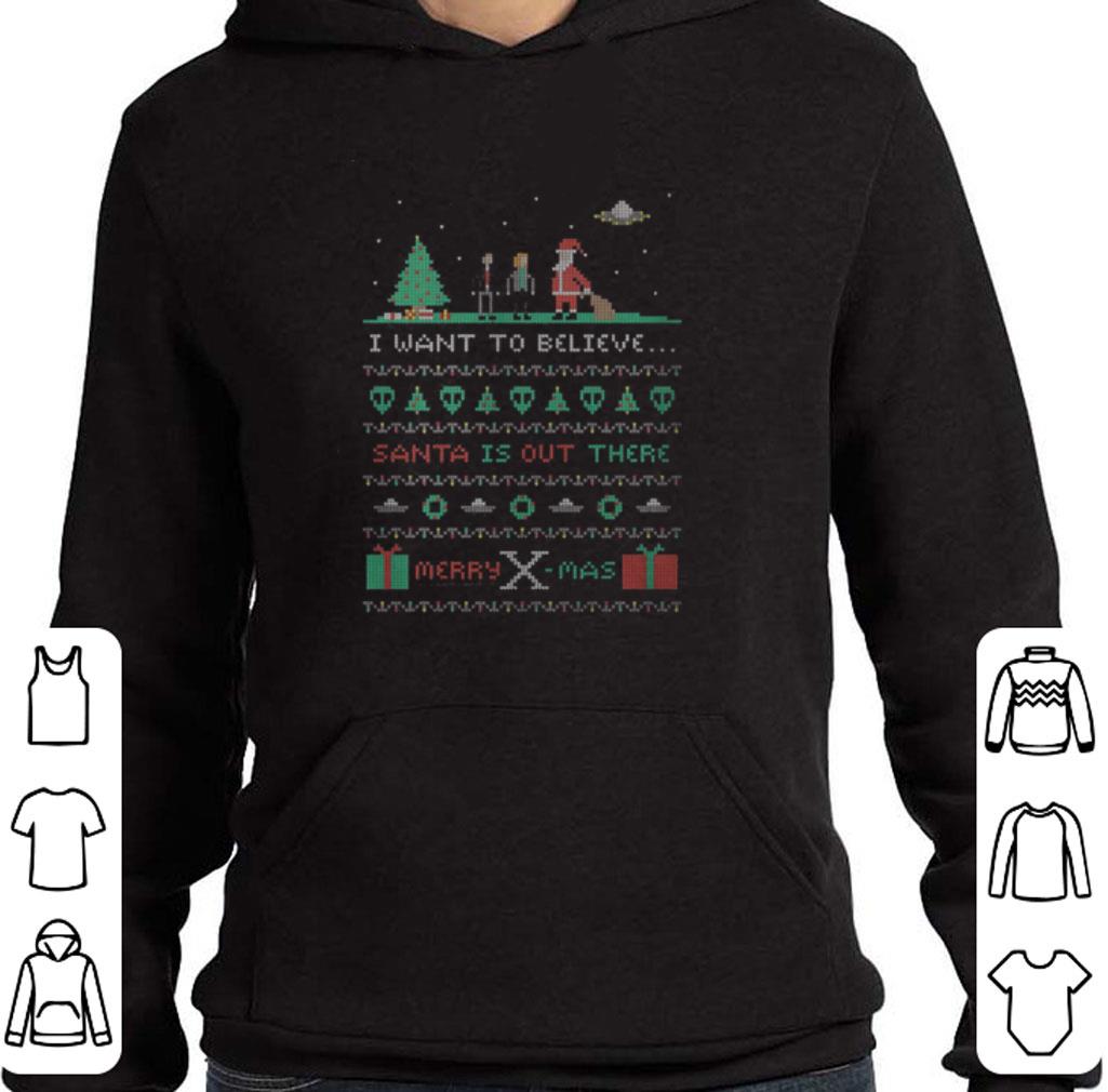 Original I want to believe Santa is out there merry Xmas shirt