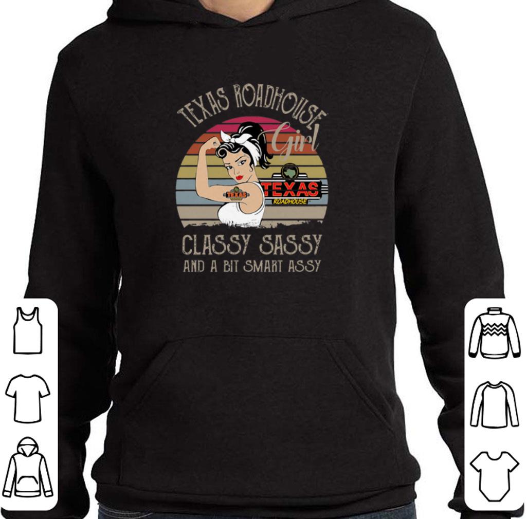 Original Texas Roadhouse Girl Classy Sassy And A Bit Smart Assy Vintage shirt
