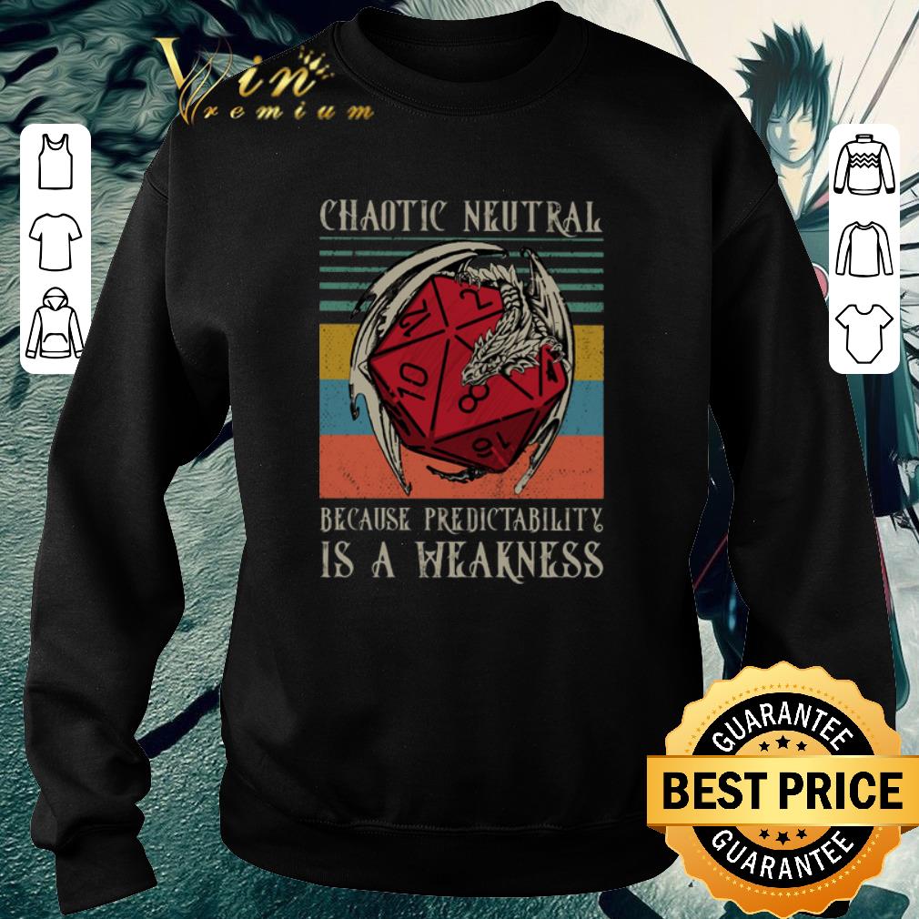 Pretty Chaotic Neutral because predictability is a weakness vintage shirt