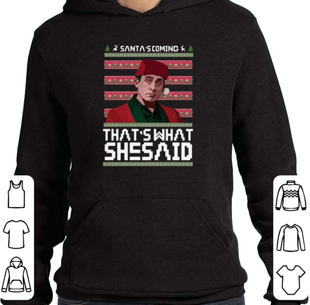 Pretty The Office Santa's coming that's what she said ugly Christmas shirt