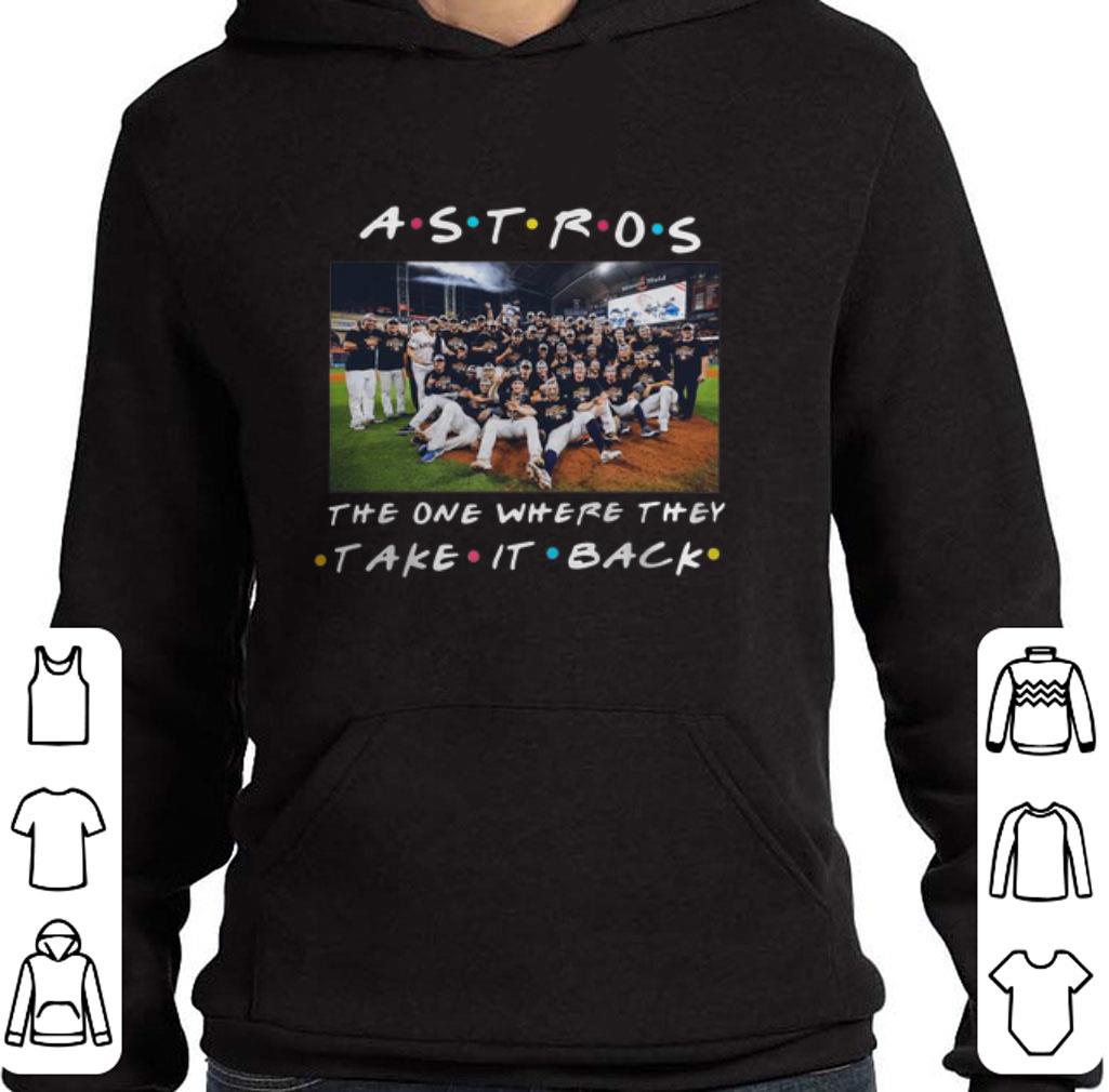Top Houston Astros the one where they take it back Friends shirt