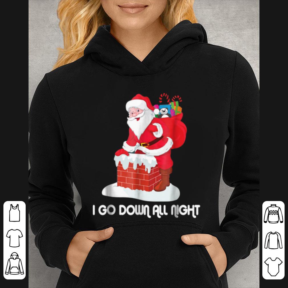 Top I Go Down All Night Crude Dirty Funny Christmas Santa shirt