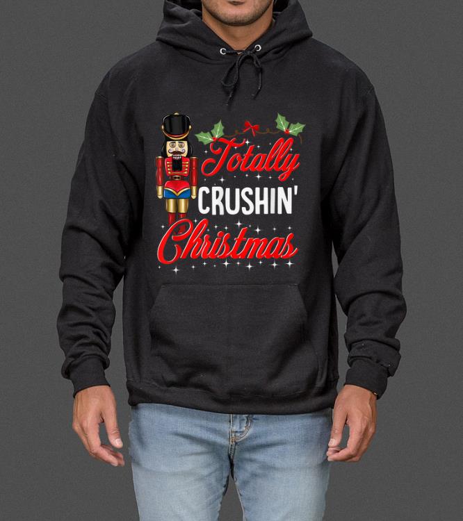 Nice Funny Nutcracker Totally Crushin Christmas Nut Crusher sweater