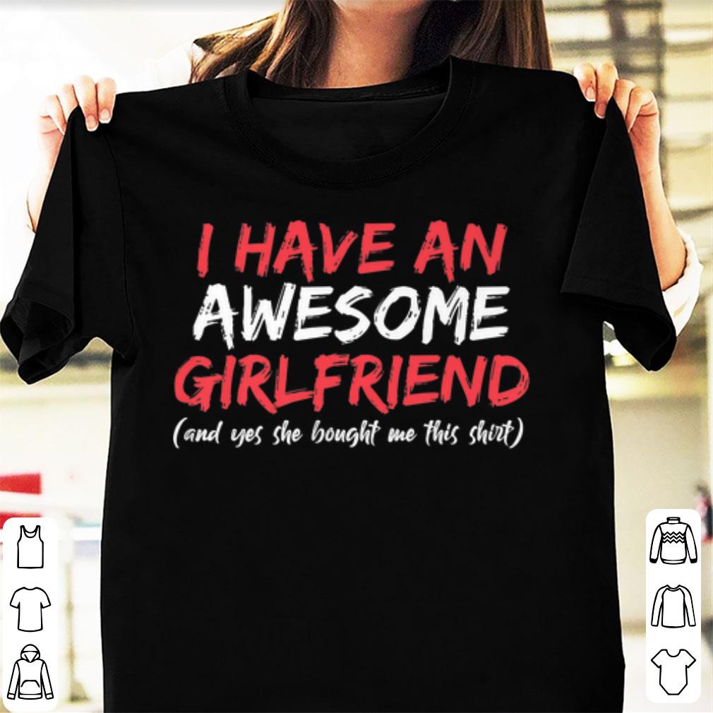 Top I Have An Awesome Girlfriend 