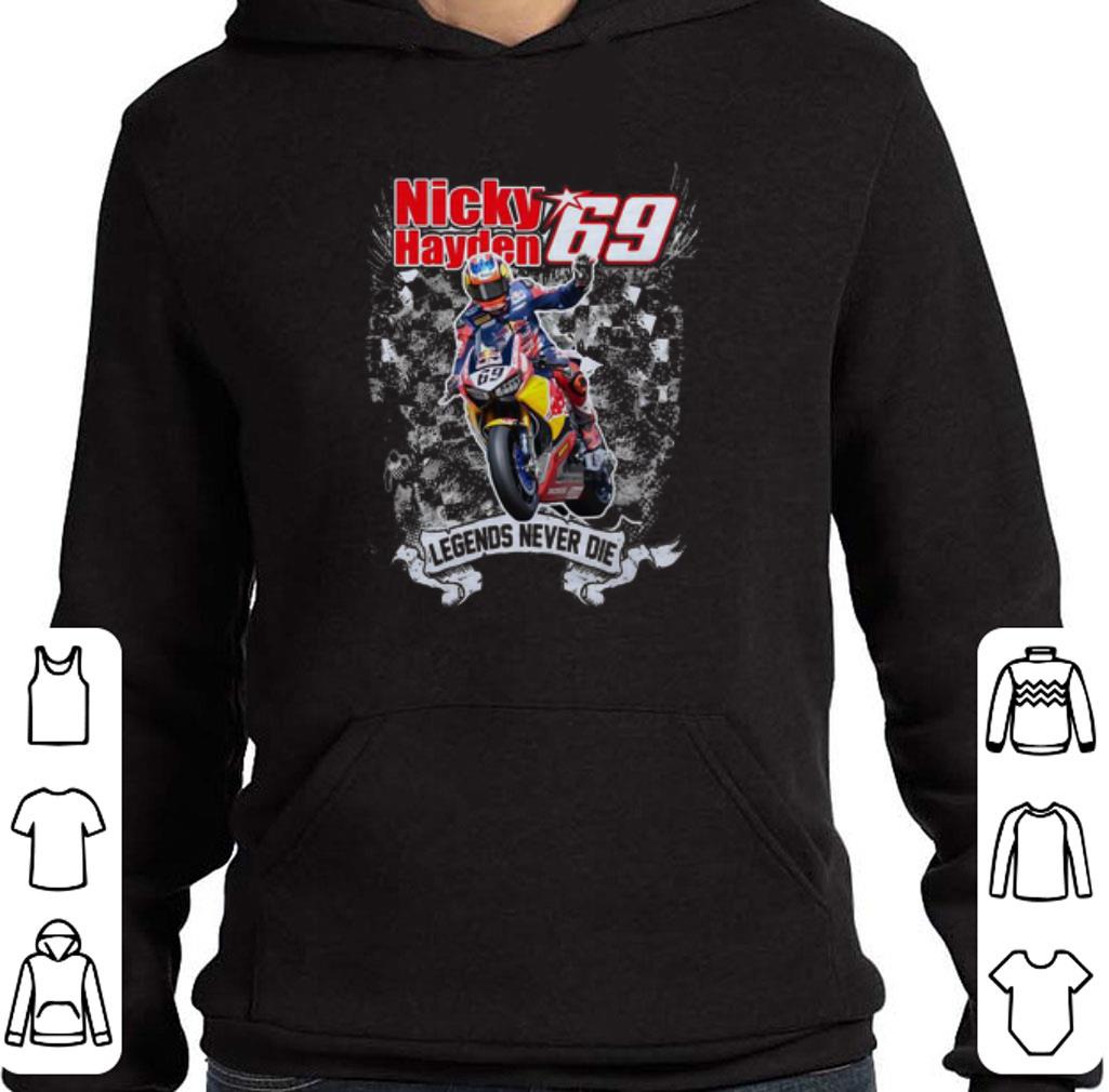 Hot Nicky Hayden 69 Legends Never Die shirt