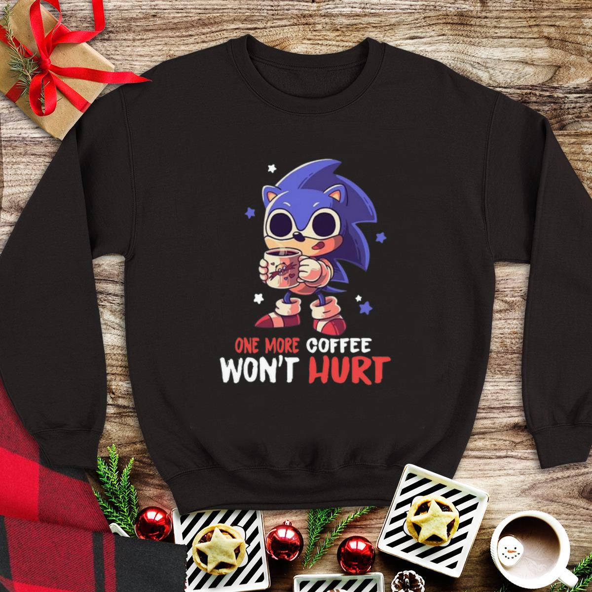 Official Sonic One More Coffee Won’t Hurt shirt