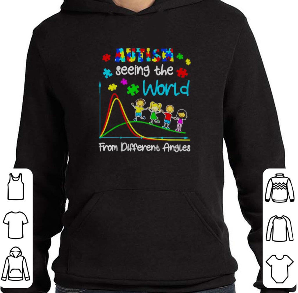 Original Autism seeing the world from different lovely angles IF shirt