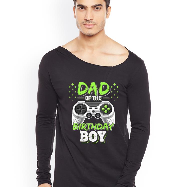 Original Dad Of The Gamer Birthday Boy shirt