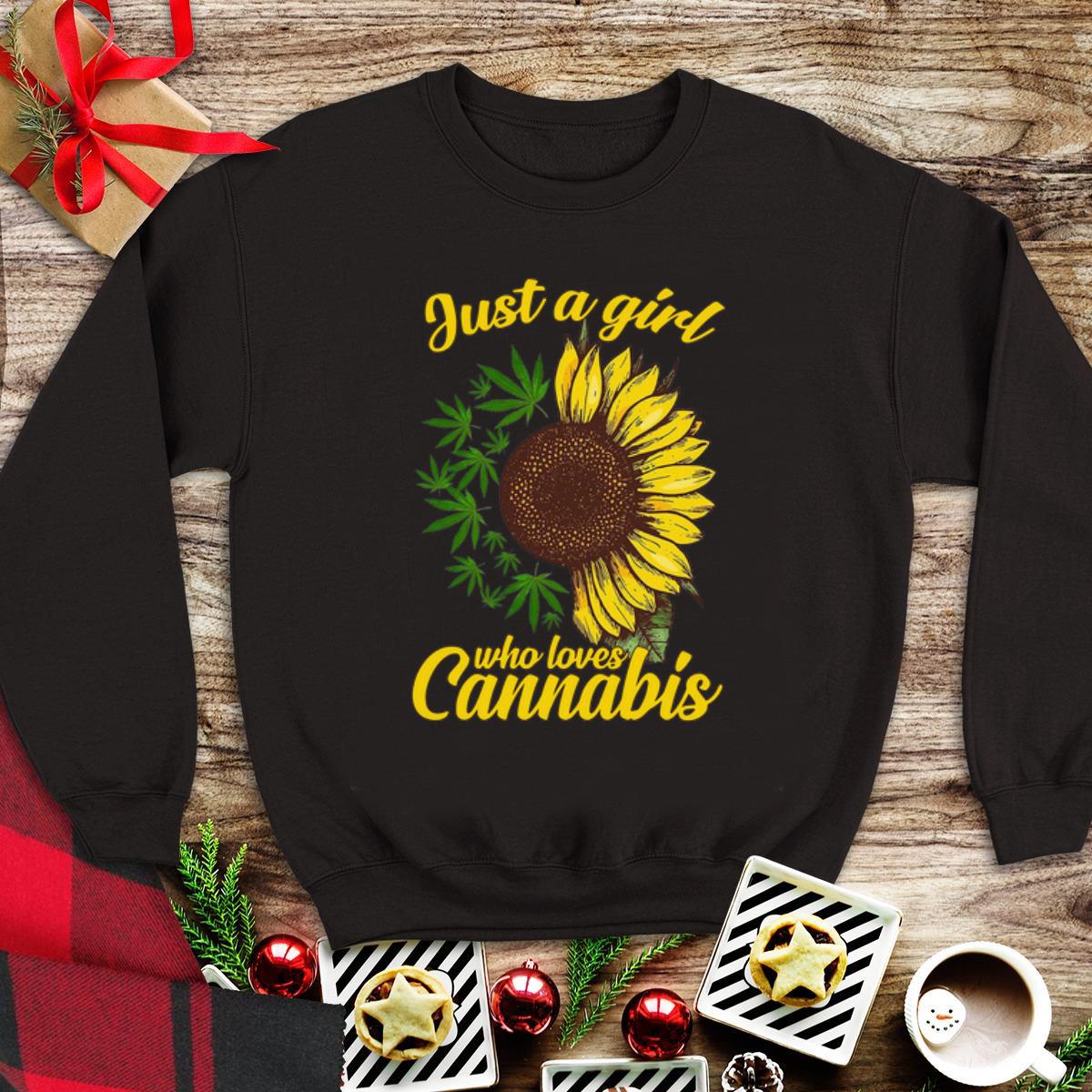 Original Sunflower just a girl who loves Cannabis shirt