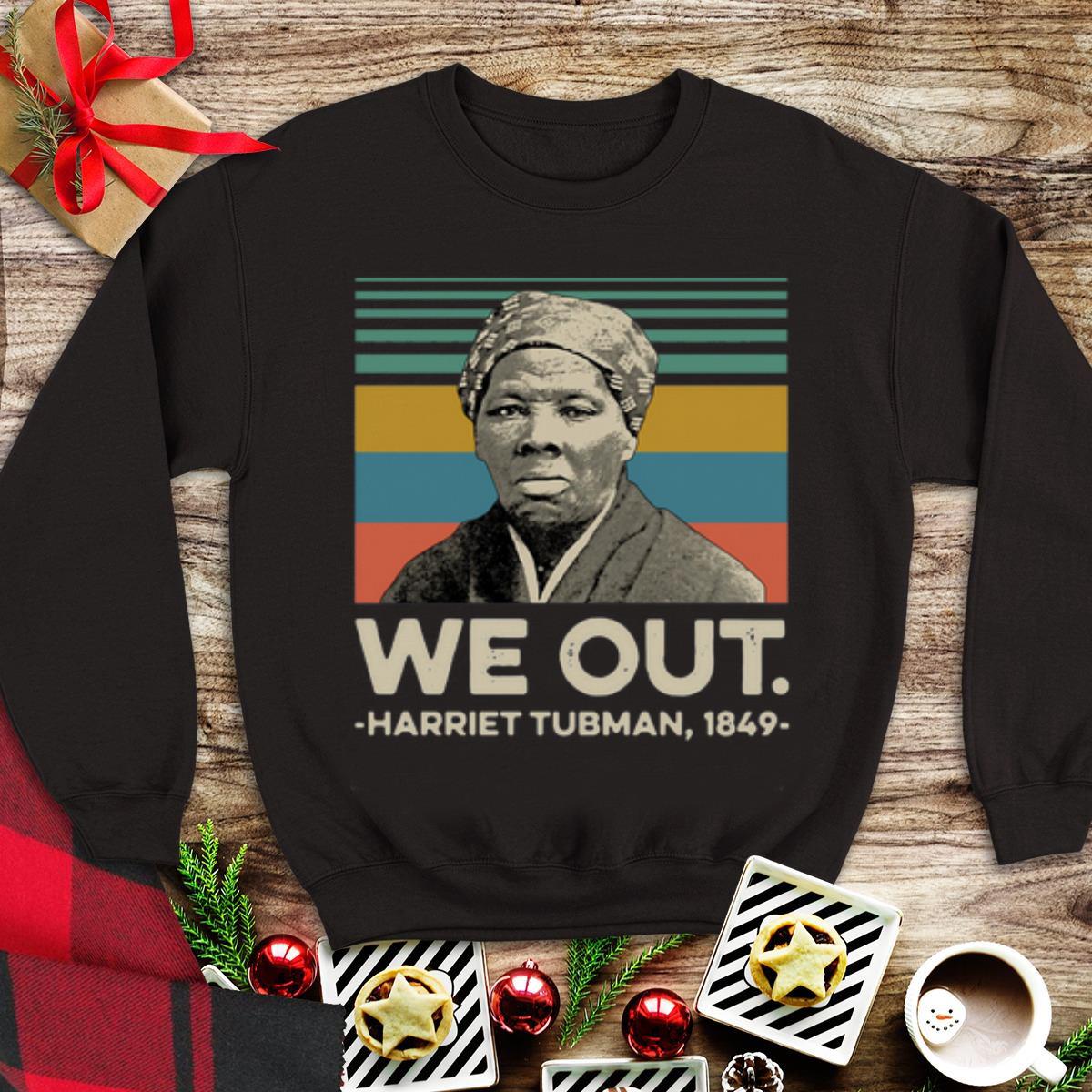Original We Out Harriet Tubman Vintage shirt