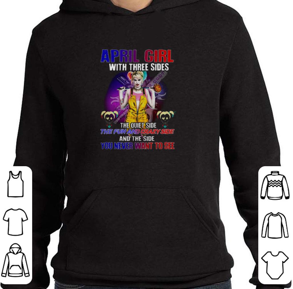 Awesome Harley Quinn April girl with three sides you never want to see shirt