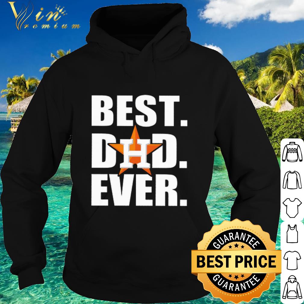 Best Logo Houston Astros Best Dad Ever Father's Day shirt 7 Best Logo Houston Astros Best Dad Ever Father's Day shirt