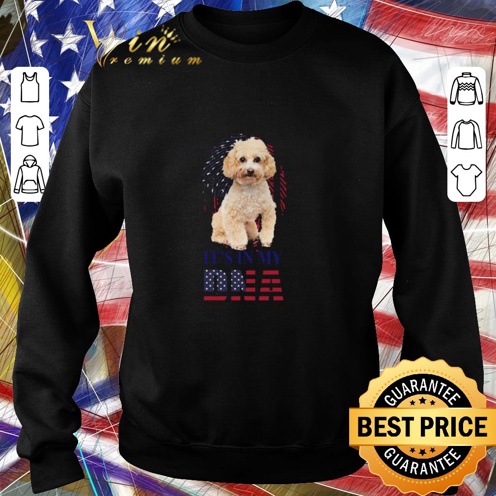 Funny It’s in my DNA Poodle independence day shirt