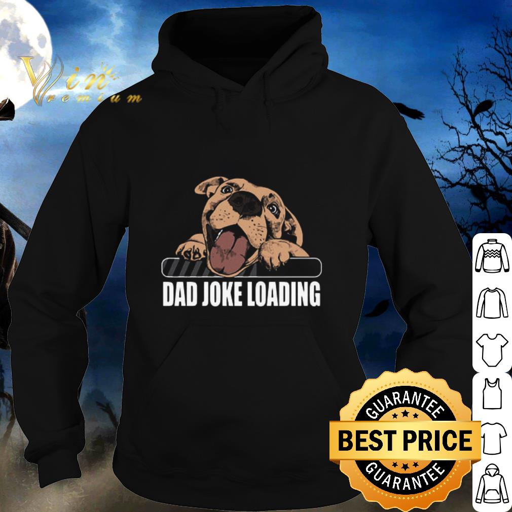 Nice Dog Dad Joke Loading shirt