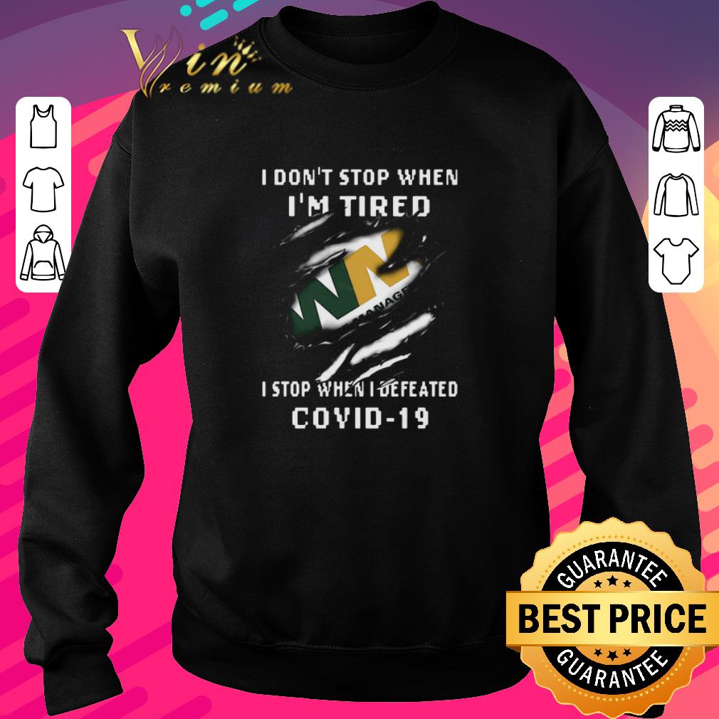 Original I don’t stop when I’m tired Waste Management I stop when I defeated covid-19 shirt