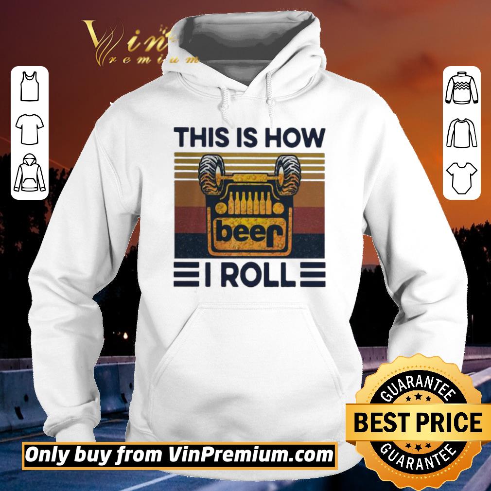 Beer this is how I roll jeep vintage shirt