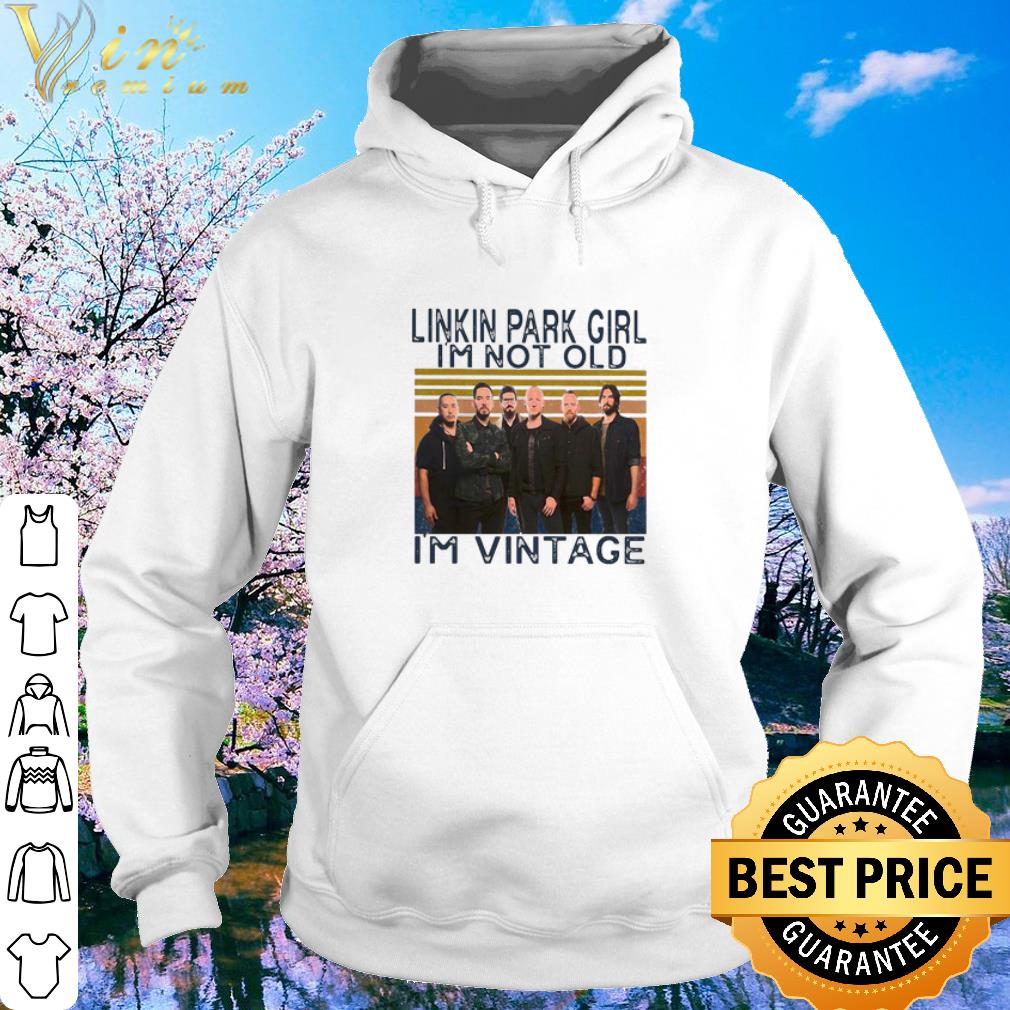 Official Linkin Park Band Girl I’m Not Old I’m Vintage shirt 7 Official Linkin Park Band Girl I’m Not Old I’m Vintage shirt