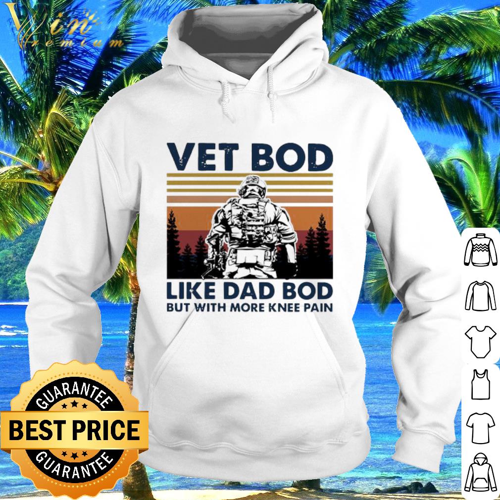 Nice Father's Day Vet Bod Like Dad Bod But With More Knee Pain Sunset shirt