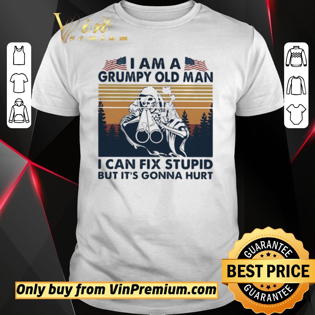 Skull I Am A Grumpy Old Man I Can Fix Stupid But It/'s Gonna Hurt Tshirt Men