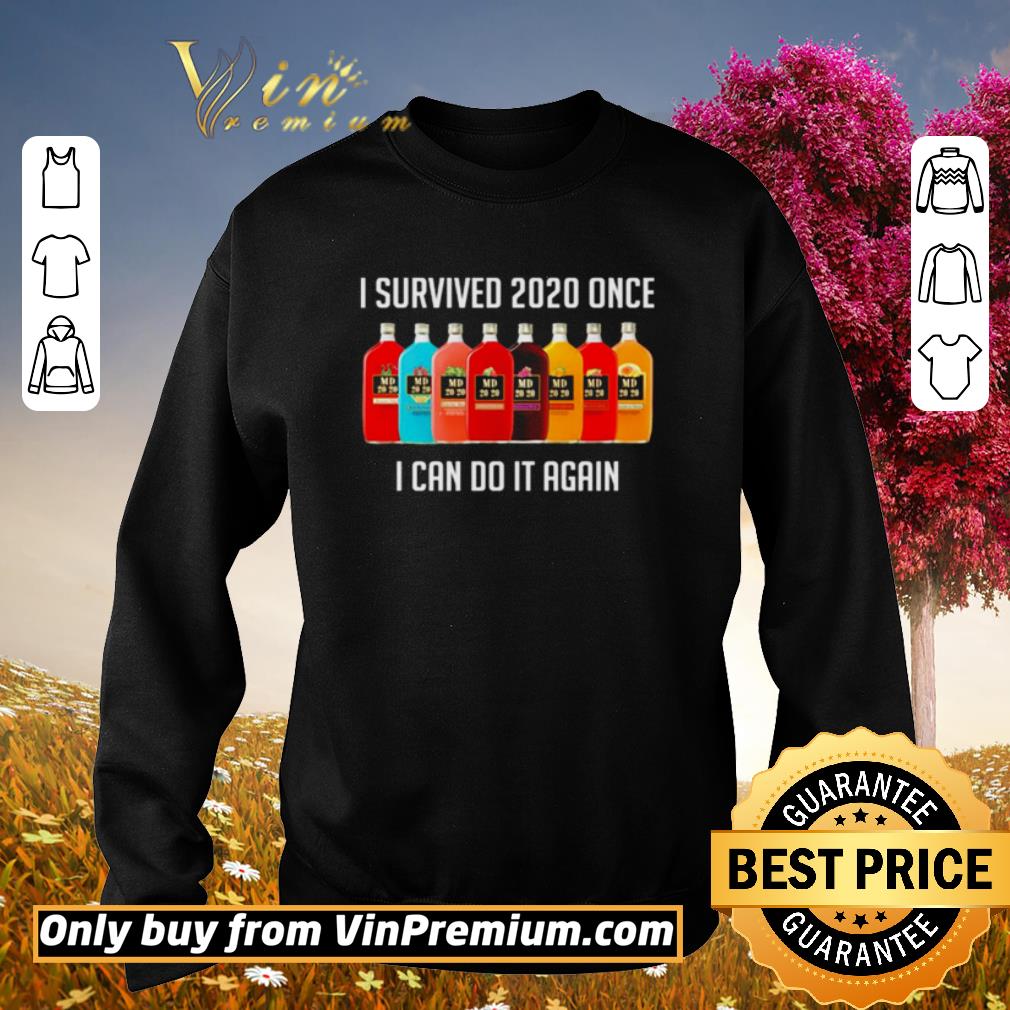Original MD 2020 I survived 2020 once I can do it again shirt 7 Original MD 2020 I survived 2020 once I can do it again shirt