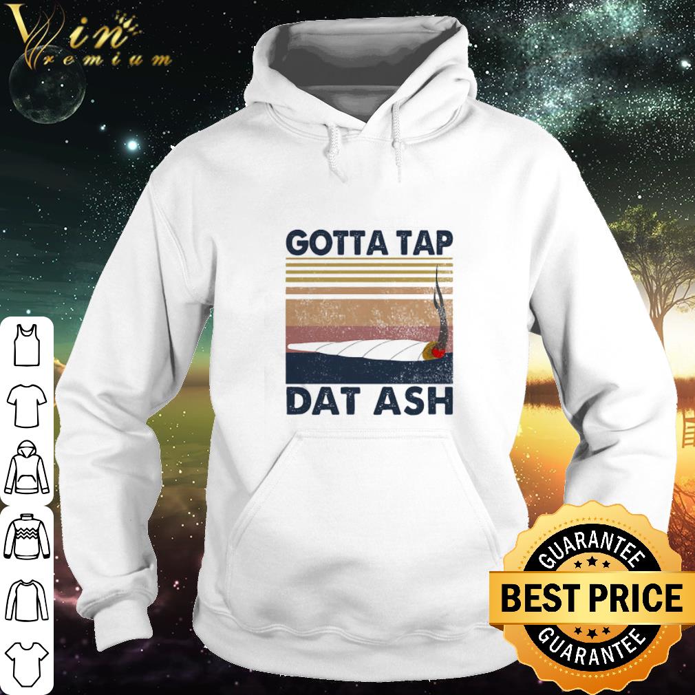 Best Gotta tap dat ash vintage.png