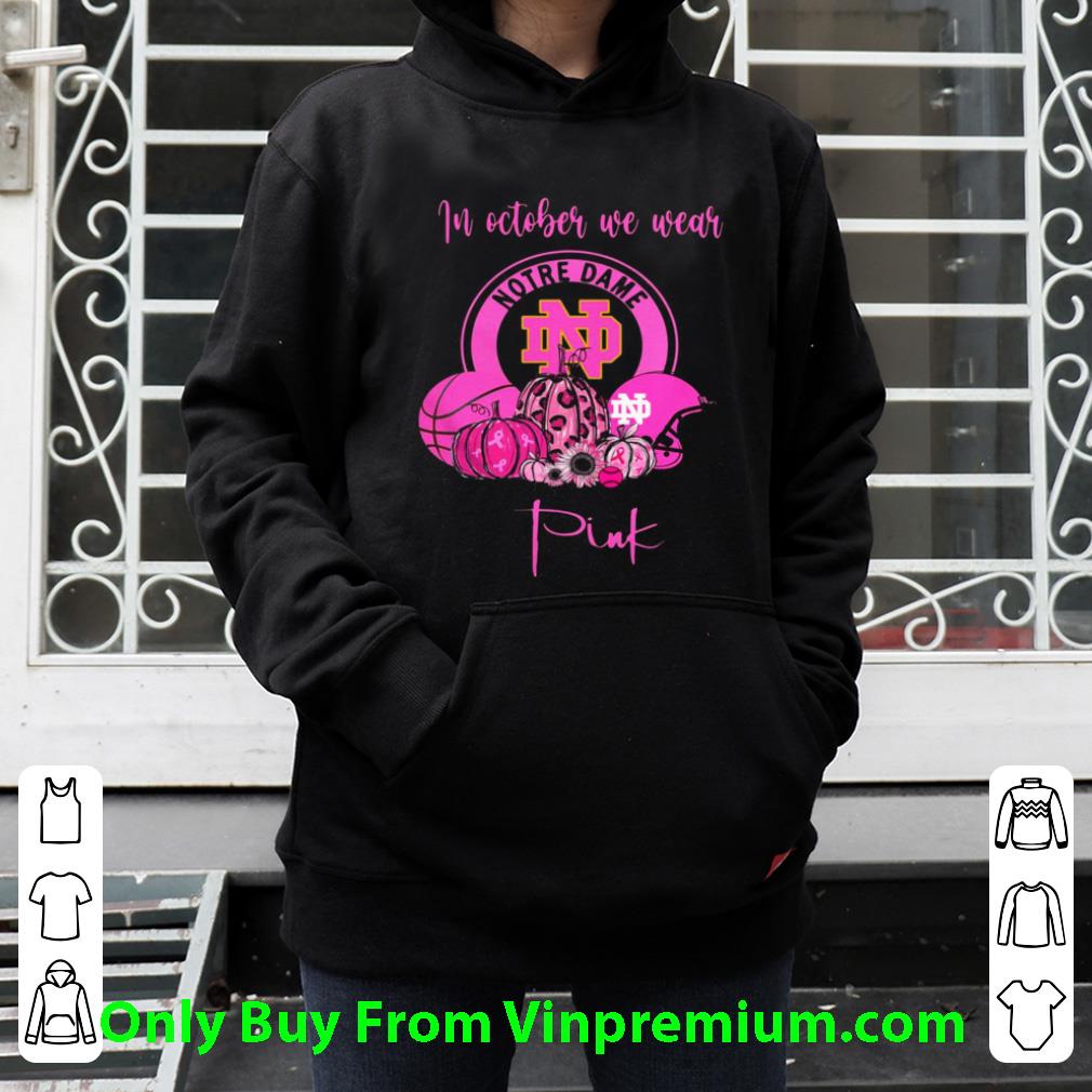 Great In October We Wear Notre Dame Pink Pumpkin Halloween shirt