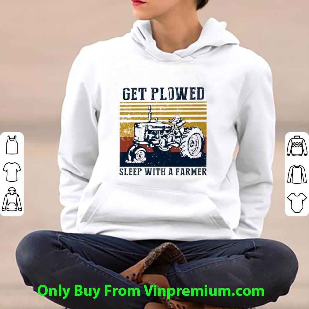 Pretty Vintage Get Plowed Sleep With A Farmer shirt